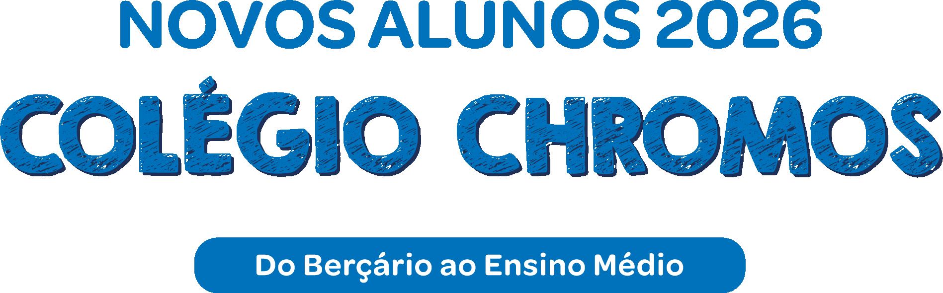 Colégio Chromos | Novos Alunos 2026